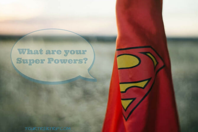 What are your superpowers